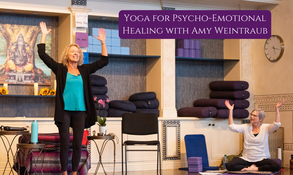 yoga for psycho-emotional healing with amy weintraub