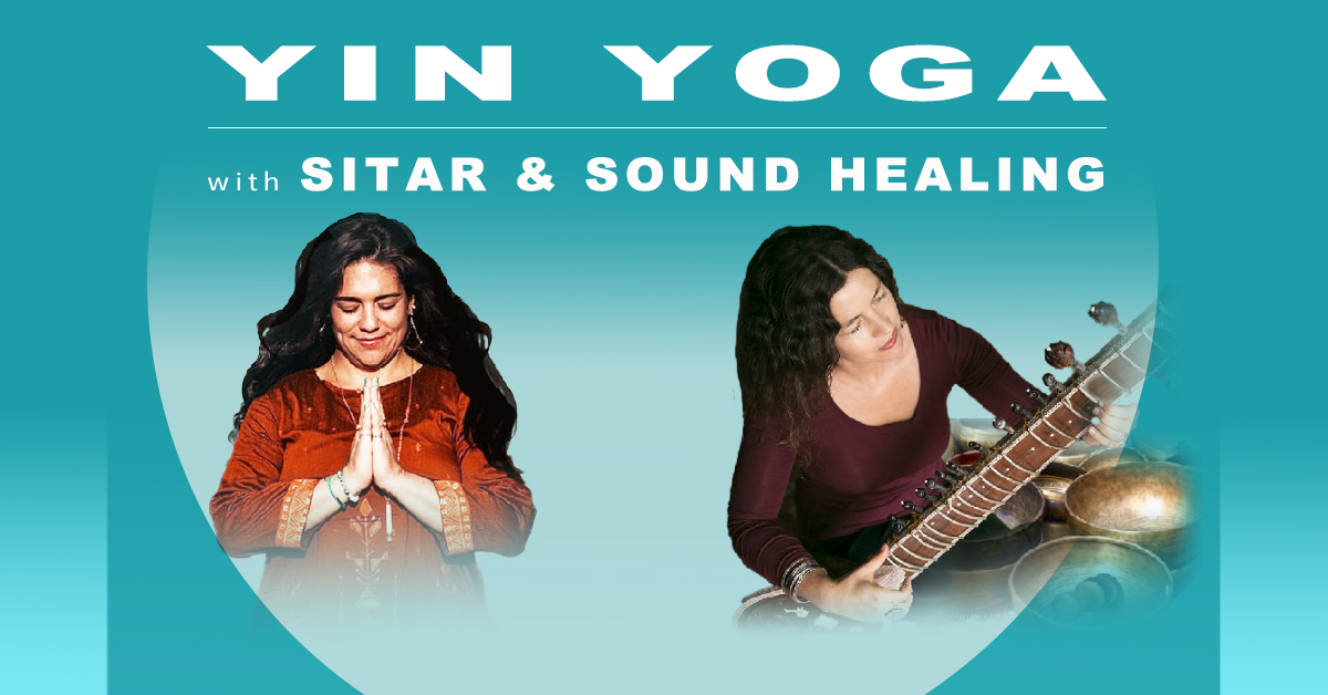 Yin Yoga, Sitar & Sound Healing