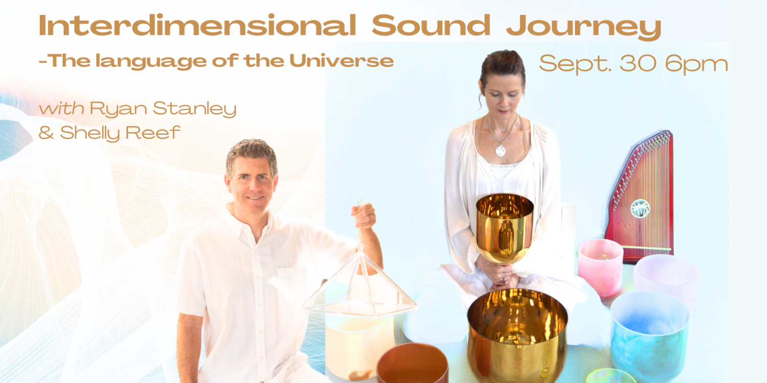 Interdimensional Sound Journey ~ The language of the Universe