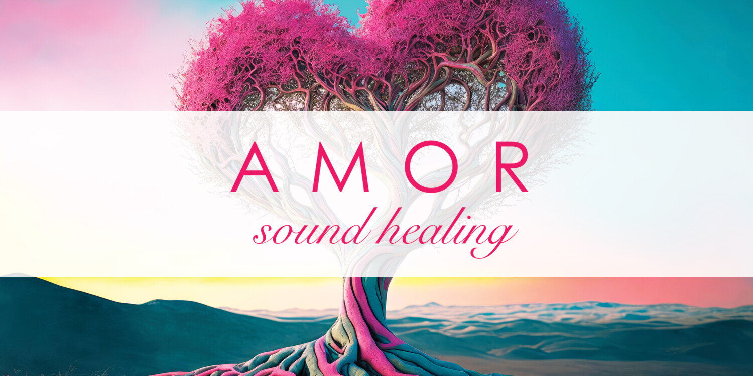 AMOR Sound Healing